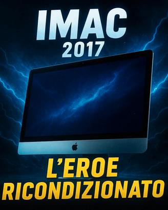 iMac 21.5” 2017: l’eroe ricondizionato, con SSD!