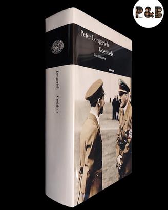 Goebbels. Biografia - Longerich [Fuori Catalogo]