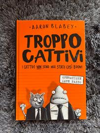 Troppo cattivi "Aaron Blabey"