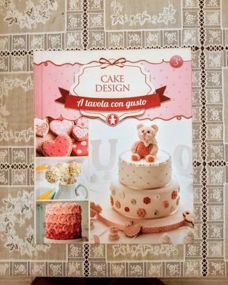Libro Cake Design - A tavola con gusto
