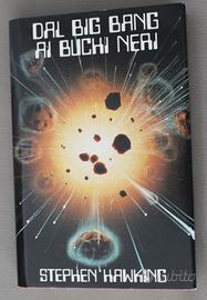 Dal big bang ai buchi neri - Hawking