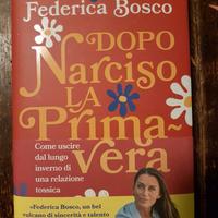 Federica Bosco - Dopo Narciso la primavera