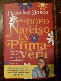 Federica Bosco - Dopo Narciso la primavera