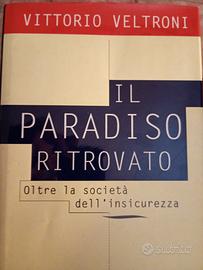 Libro Vittorio Veltroni - Il paradiso ritrovato 