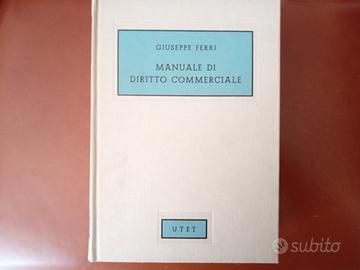 Manuale di diritto commerciale Giuseppe Ferri 1966