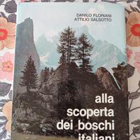 LIBRO ALLA SCOPERTA DEI BOSCHI ITALIANI 1979