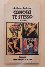 Conosci te stesso.Con i test di Ghislaine Andrèani