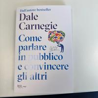 Dale Carnegie Come parlare in pubblico e convincer