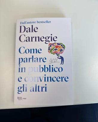 Dale Carnegie Come parlare in pubblico e convincer