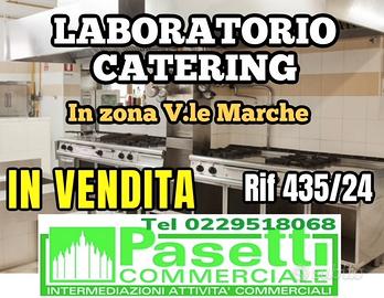 LABORATORIO CATERING in zona V.le Marche