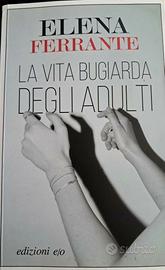 Libro Elena Ferrante La vita bugiarda degli adulti