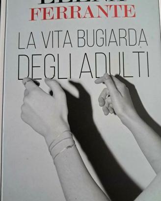 Libro Elena Ferrante La vita bugiarda degli adulti