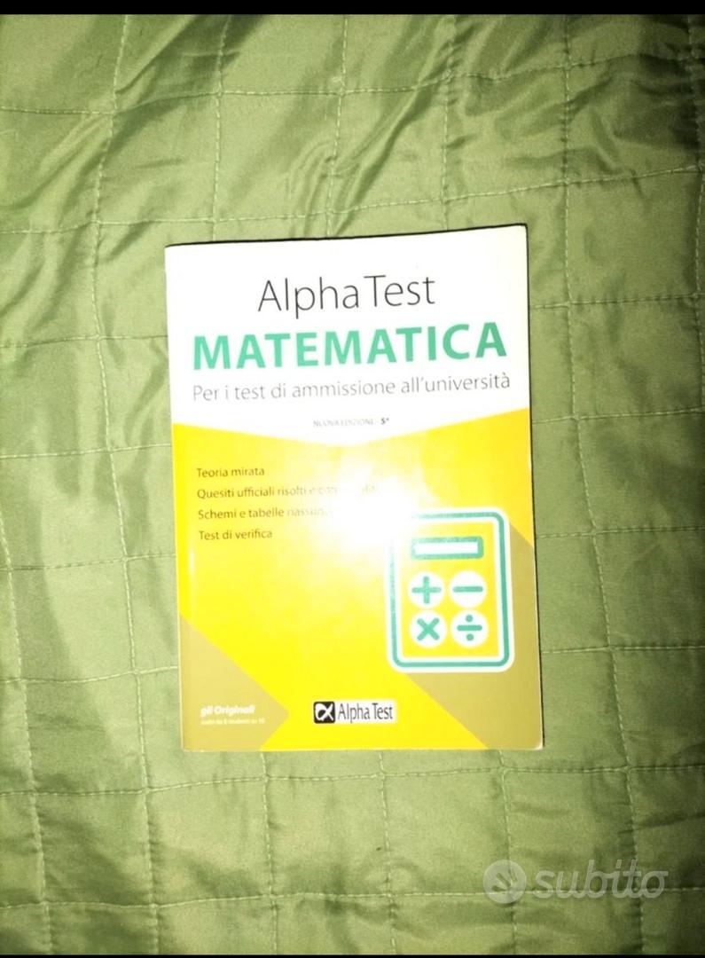 Alpha Test matematica. Per i test di ammissione all'università