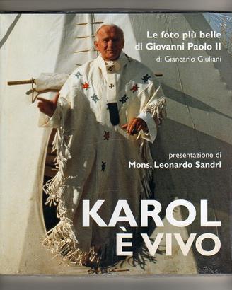 KAROL È VIVO. Giovanni Paolo II: le foto più belle