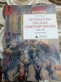 Letteratura contemporanea 1900-1945 di G. Ferroni