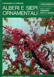 Conoscere e coltivare: Alberi e siepi ornamentale