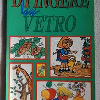 Libro DIPINGERE SU VETRO di Gunther Reinhardt