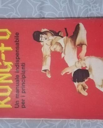 KUNG - FU Un manuale indispensabile