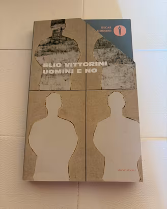 Uomini e no. Elio Vittorini