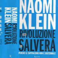Una rivoluzione ci salverà, di Naomi Klein, 2014