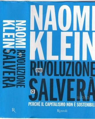 Una rivoluzione ci salverà, di Naomi Klein, 2014