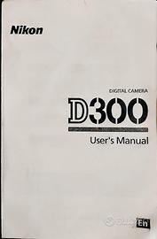 Manuale Nikon D300 User’s manual EN