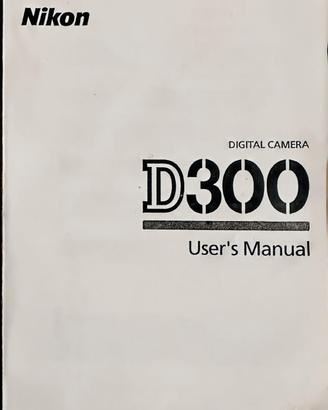 Manuale Nikon D300 User’s manual EN