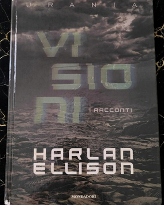 Harlan Ellison - Visioni. I Racconti (Urania / Osc