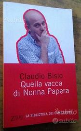 Quella vacca di Nonna Papera, Claudio Bisio