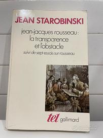 J.-J. Rousseau:la transparence et l'obstacle