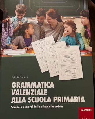 Grammatica Valenziale alla scuola primaria
