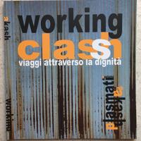 Libro fotografico Working Class di Plasmati/Akash