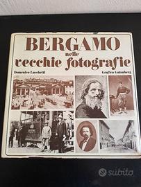 Libro di Bergamo nelle vecchie fotografie