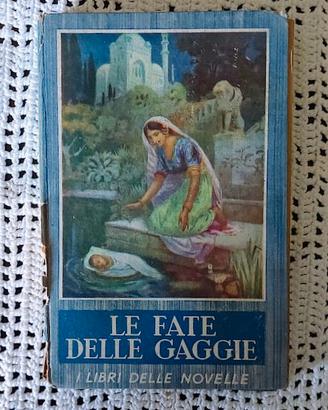 La fata delle gaggie - Ed. Salani 1953 - I libri d