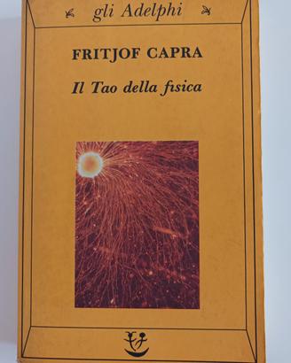 Il Tao della fisica. Fritjof Capra. Buone