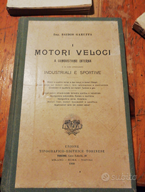 I MOTORI VELOCI ing E. GARUFFA Torino 1909