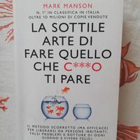 La sottile arte di fare quello che c.... ti pare