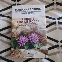 Marianna Corona - Fiorire tra le rocce 