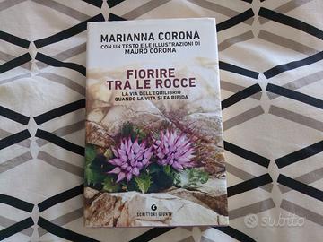 Marianna Corona - Fiorire tra le rocce 