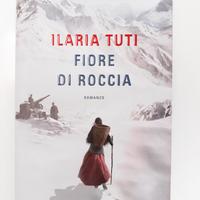 Fiore di Roccia Ilaria Tutti - Longanesi