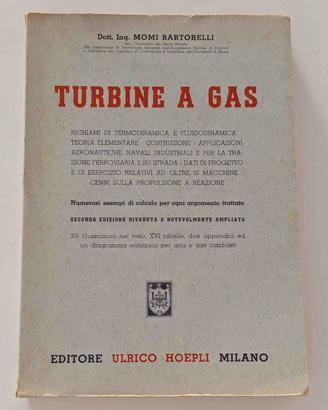 Turbine a Gas Hoepli 1956 Momi Bartorelli raro
