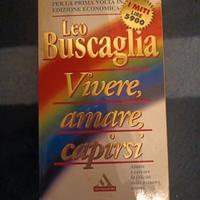 Vivere, amare, capirsi. Buscaglia