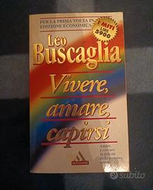 Vivere, amare, capirsi. Buscaglia