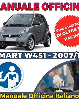 MANUALE OFFICINA SMART FORTWO W451  2007 - 2015