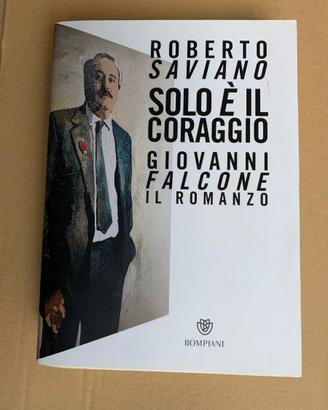 Roberto Saviano - Solo è il coraggio