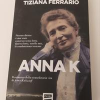 Libro ANNA K  di Tiziana Ferrario La vita di Anna 