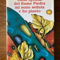 Sulla sponda del fiume Piedra mi sono seduta