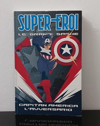 Supereroi Le grandi saghe Capitan America 