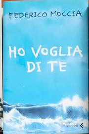 Libro "Ho voglliaa di te"- Federico Moccia