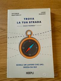 Trova la tua strada - Vittorio Martinelli